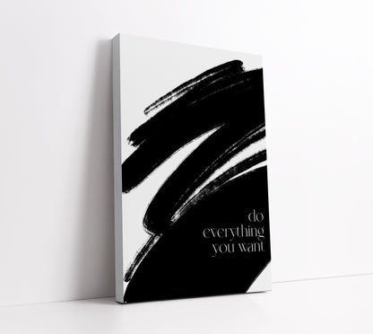 Minimal 'Do everything you want' Print // Wall Art Print - Artrise